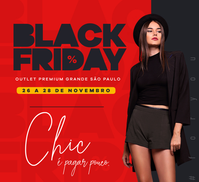 Black Friday Outlet Premium Grande São Paulo: descontos ainda mais arrasadores para você