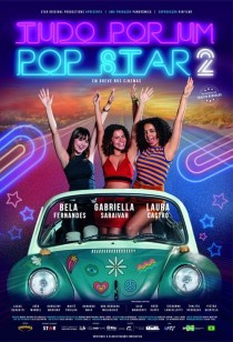 Cartaz filme Tudo Por um Popstar 2