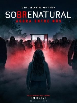 Cartaz filme obrenatural: Agora Entre Nós