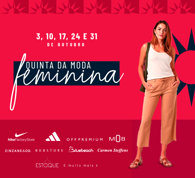 Descontos + novidades + grandes marcas = Quinta da moda feminina