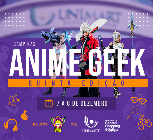 5ª EDIÇÃO ANIME GEEK: SAIBA MAIS SOBRE O EVENTO