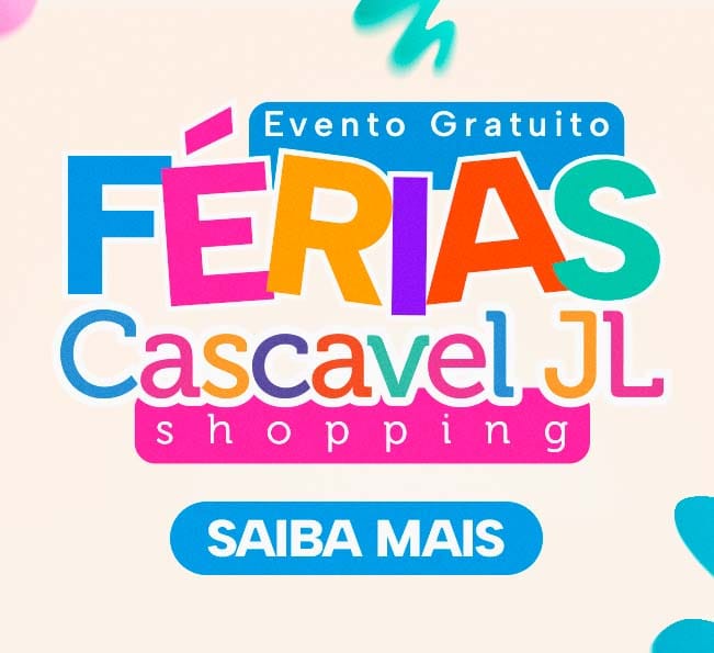 As Férias Mais Criativas Estão no Cascavel JL Shopping!