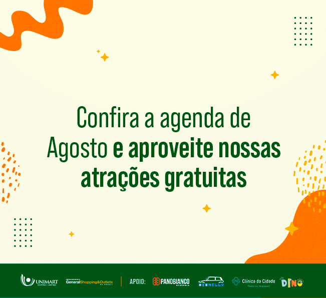 Agosto chega no Unimart Shopping com muitas atrações para toda a família.
