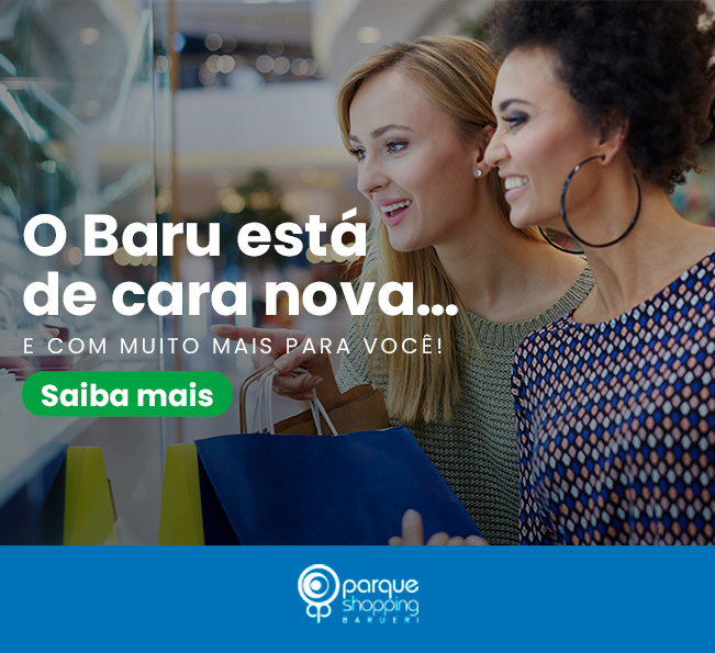 O Baru está de cara nova: confira as novas lojas!