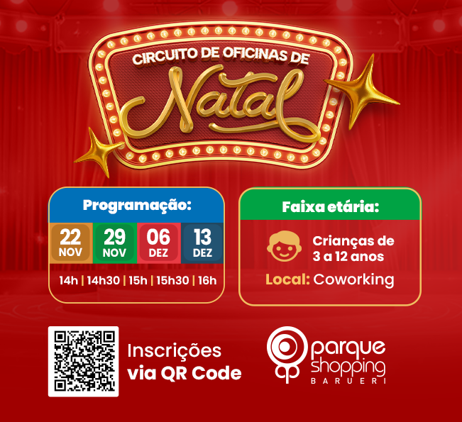 As Oficinas de Natal do Parque Shopping Barueri começaram!
