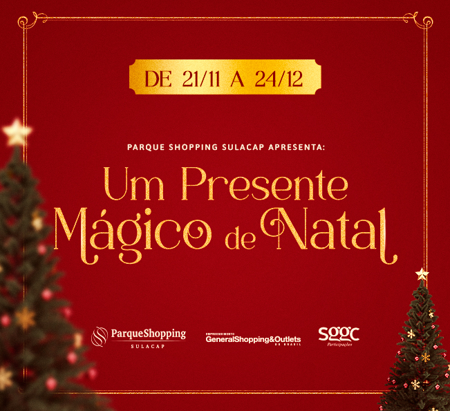 Um presente mágico de Natal espera por você no Parque Shopping Sulacap