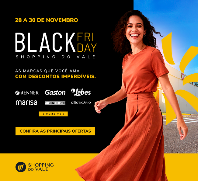Novidades imperdíveis na Black Friday do Shopping do Vale