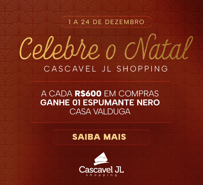 Celebre o Natal no Cascavel JL Shopping com um brinde especial da Casa Valduga