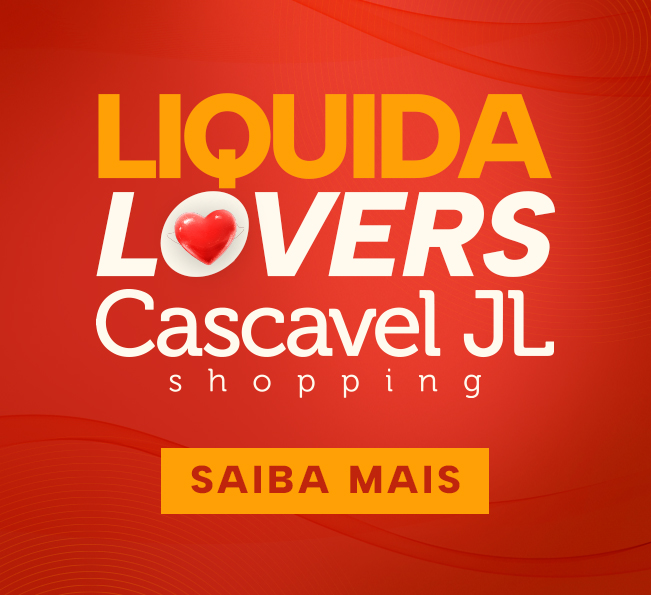 Cascavel JL Shopping apresenta Líquida Lovers: descontos de até 70%