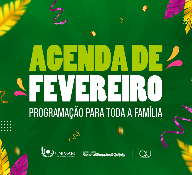 Fevereiro no Unimart: escolha seu passeio do mês