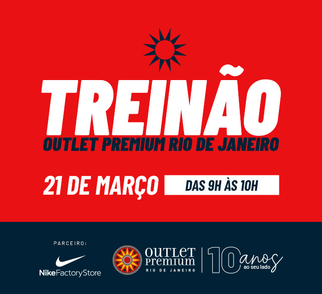 Participe do Treinão Outlet Premium Rio de Janeiro