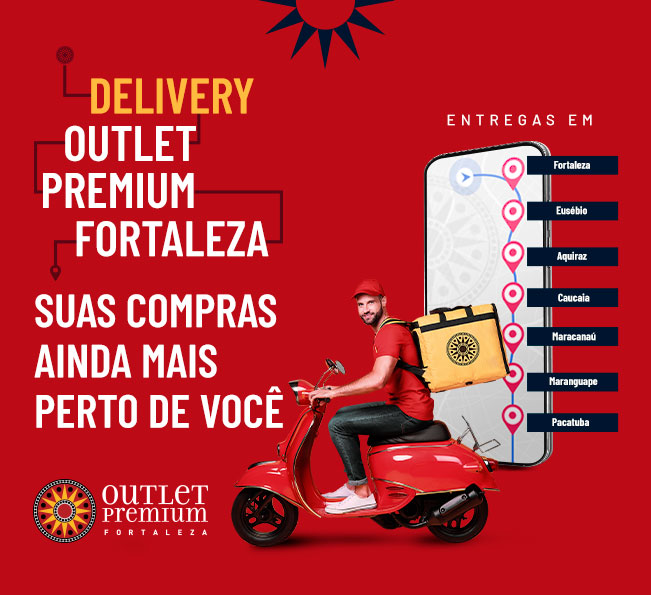 Delivery no Outlet Premium Fortaleza