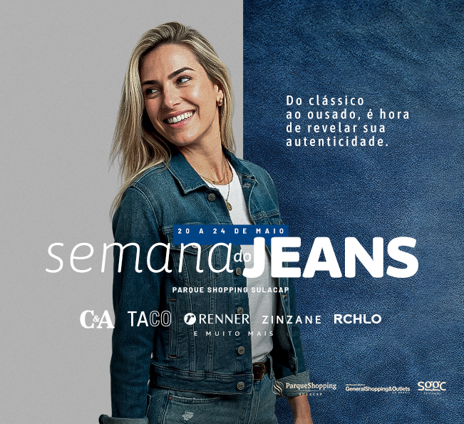 SEMANA DO JEANS NO PARQUE SHOPPING SULACAP