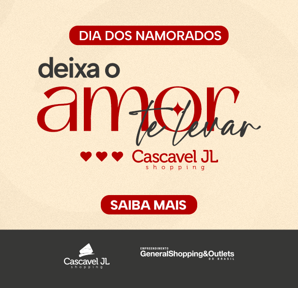 Dia dos Namorados no Cascavel JL Shopping