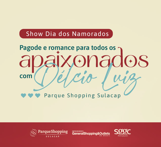Dia dos Namorados no Parque Shopping Sulacap