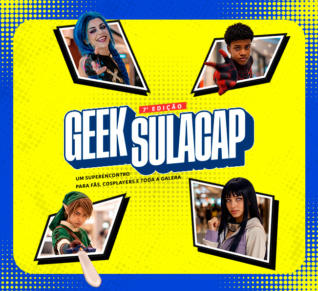 O UNIVERSO GEEK TEM ENCONTRO MARCADO NO SULA