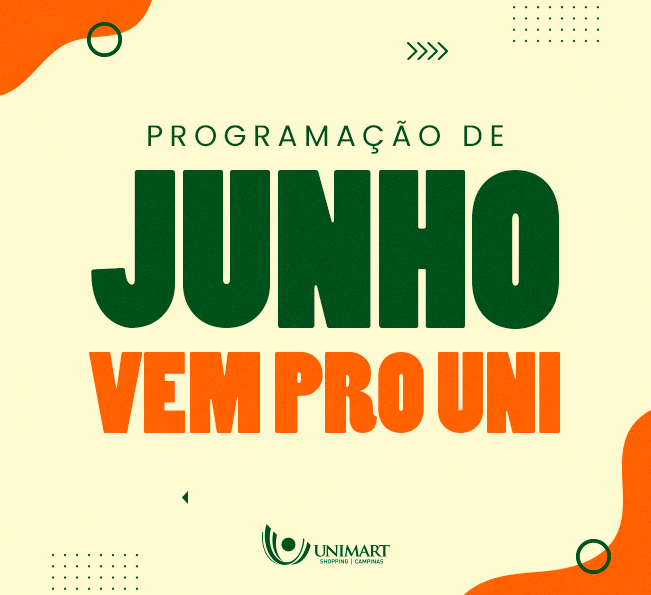 O UNIMART SHOPPING ESTÁ CHEIO DE ATIVIDADES