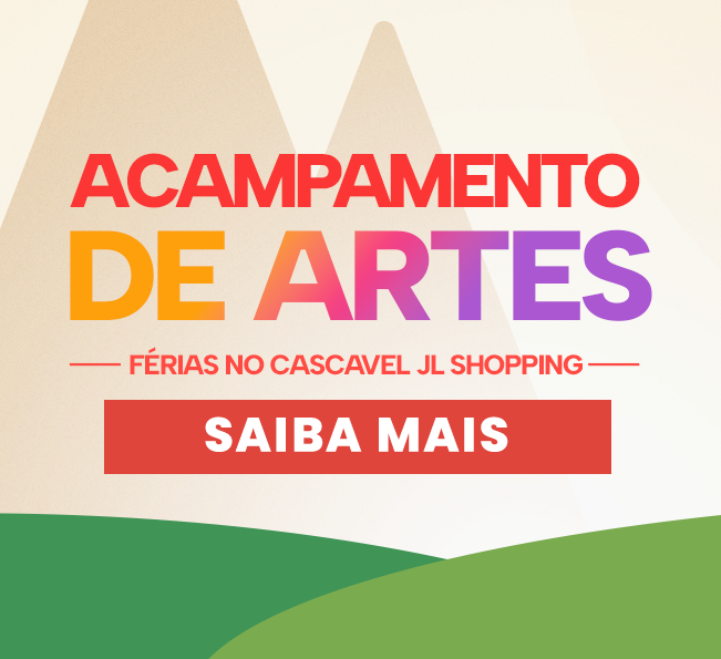 ACAMPAMENTO DE FÉRIAS NO CASCAVEL JL SHOPPING