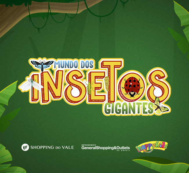 MUNDO DOS INSETOS GIGANTES NO SHOPPING DO VALE
