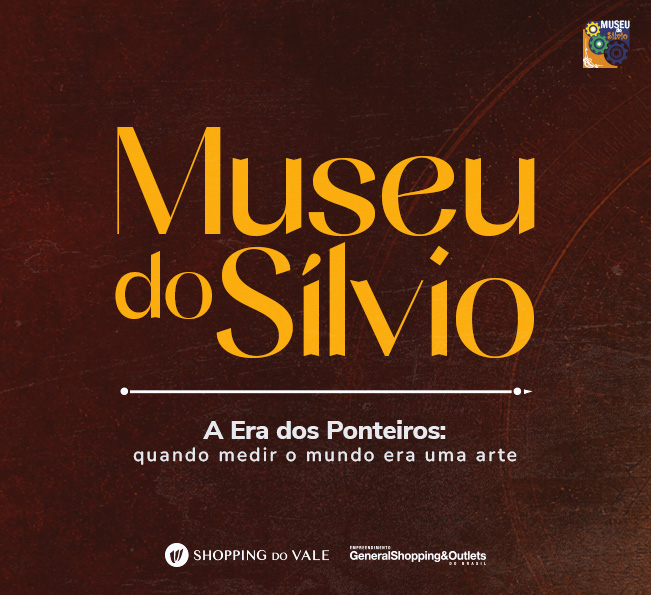MUSEU DO SÍLVIO NO SHOPPING DO VALE