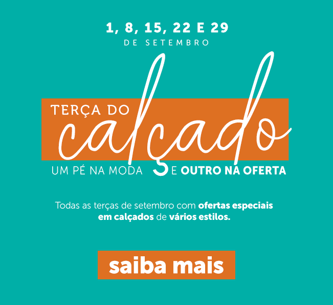 Terça do Calçado: seu par perfeito no Maia