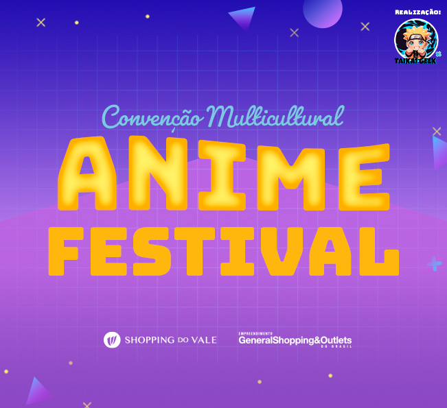 ANIME FESTIVAL NO SHOPPING DO VALE