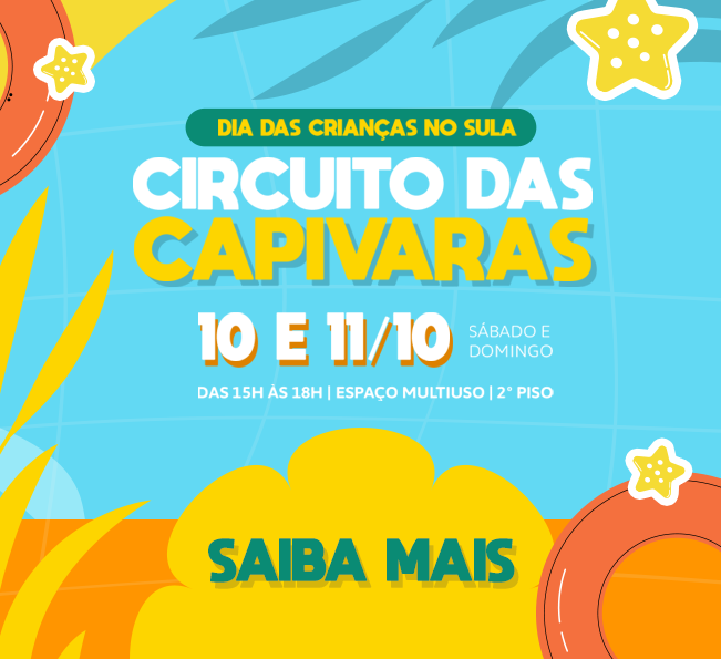 Circuito das Capivaras - Dia das Crianças no Sula