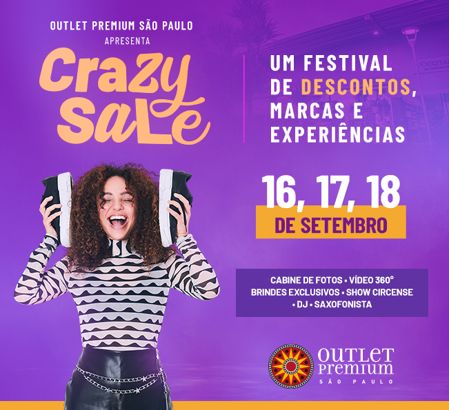 Crazy Sale: Leve para casa o melhor do festival.
