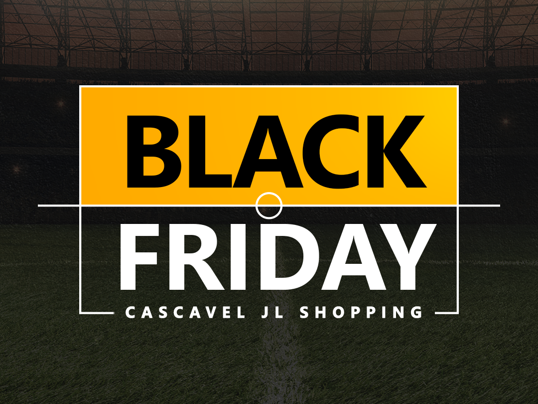 Black Friday: aproveite ofertas campeãs em Cascavel (PR)