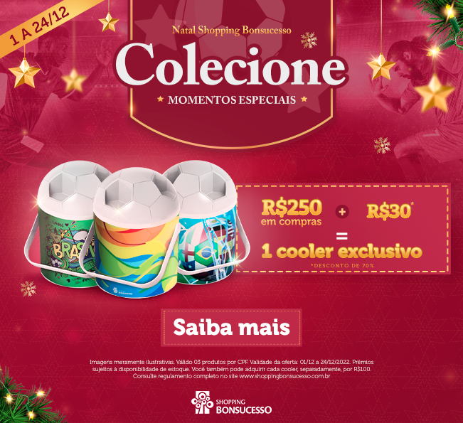 Coolers exclusivos: garanta o seu no Natal Shopping Bonsucesso!