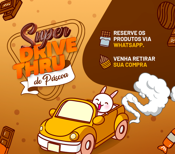 SUPER DRIVE THRU DE PÁSCOA