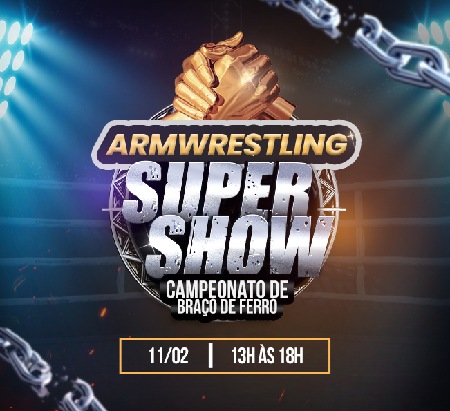 Armwrestling Super Show: o Campeonato de Braço de Ferro chega ao Uni!