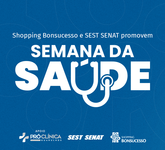 Shopping Bonsucesso e SEST SENAT promovem a Semana da Saúde