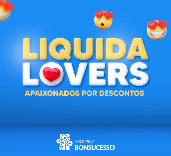 Lojas oferecem até 70% off na Liquida Lovers