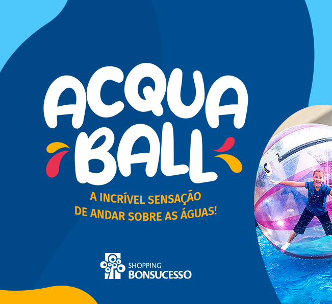 Acquaball: diversão sobre as águas no Shopping Bonsucesso