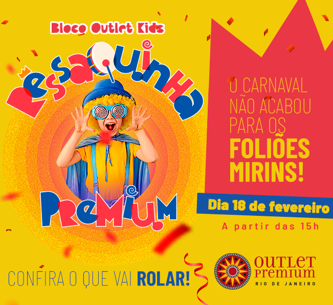 O Bloco Outlet Kids Ressaquinha Premium vem aí!