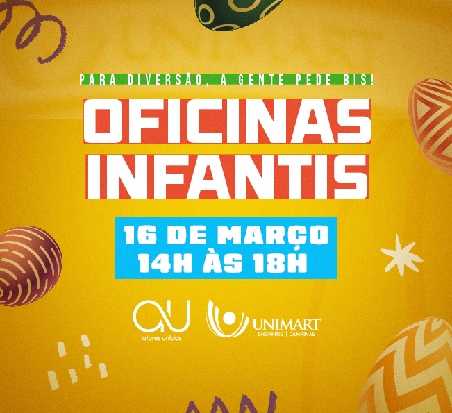 Oficinas Infantis: Unimart confirma mais uma edição para o dia 16